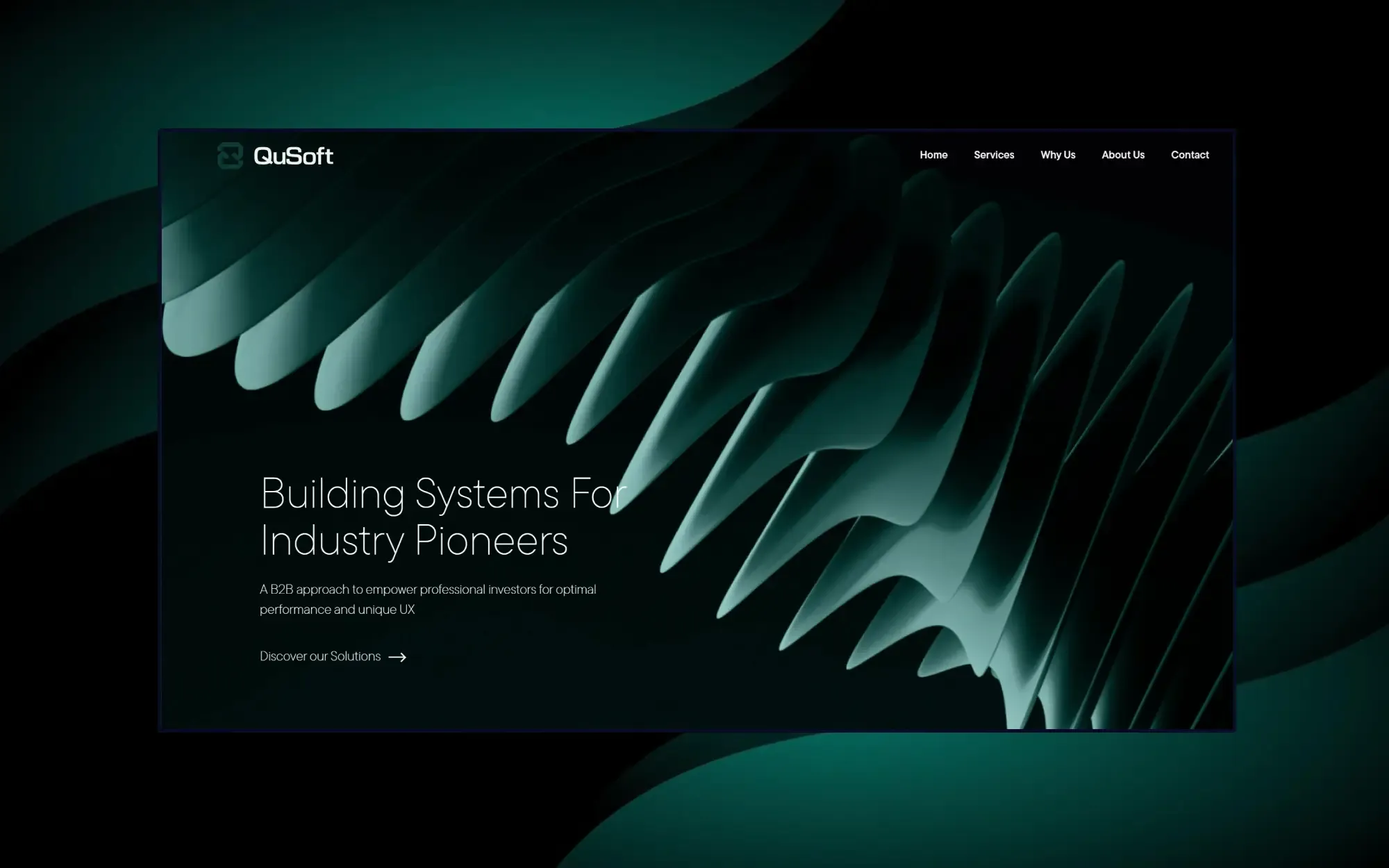 QuSoft homepage: 'Building Systems For Industry Pioneers' headline beside flowing teal 3D ribbons on a dark background
